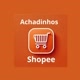 Achados da shopee
