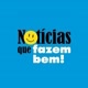 Noticias que faz bem