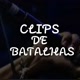 CLIPS DE BATALHAS