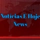 NOTÍCIAS E HOJE NEWS