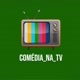 COMÉDIA_NA_TV