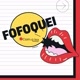 🗣️FOFOQUEI 🙊👄