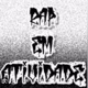 R.a.p_em_A.t.i.v.i.d.a.d.e