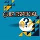 quiz especial 🧠
