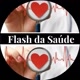 FLASH DA SAÚDE