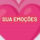 sua emoções