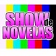 SHOW de NOVELAS