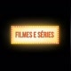 Filmes e séries