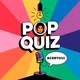 Pop Quiz!