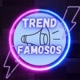 TREND FAMOSOS