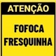 fofoca fresquinha!