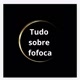 tudo sobre fofoca