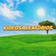 VIDEOS ALEATÓRIOS!!!