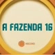 aqui tudo sobre a fazenda 16