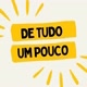 DeTudoUmPouco
