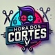HORA DOS CORTES