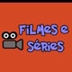 FILMES e SÉRIES