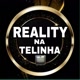 REALITY NA TELINHA