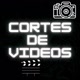 cortes e vídeos