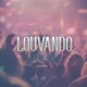LOUVANDO 🎶✝️