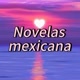 Novelas_mexicana📺
