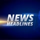 NEWS HEADLINES