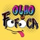 Olho na fOfOca