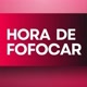 HORA DE FOFOCAR