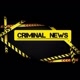 Criminal News