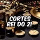Cortes Rei do 21