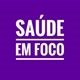 Saúde em Foco 🩵