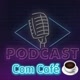 Podcast com Café