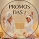 Promos Das 2