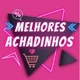 melhor achadinhos 🛒