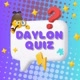 Daylon Quiz