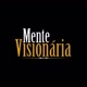 MENTE VISIONÁRIA