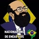 Nacionalismo de Enéas vive 🇧🇷