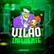VILÃO INFLUENTE 🧨🃏