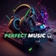 PERFECT MUSIC