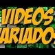 ♧◇VIDEOS  VARIADOS ◇♧