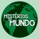 MISTÉRIOS DO MUNDO
