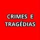 CRIMES E TRAGÉDIAS