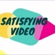 Satisfyingvideo