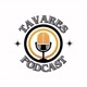 TavaresPodCast