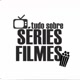 Filmes, séries e fatos interessantes