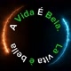 💥 A VIDA É BELA 💥