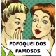 fofoquei dos famosos 🤭
