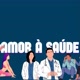 AMOR À SAÚDE