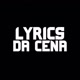 LYRICS DA CENA