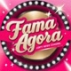 FAMA AGORA